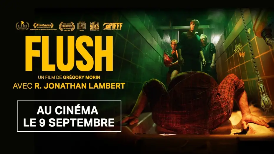 Wideo do filmu Flush — FLUSH de Grégory Morin - bande-annonce officielle - AU CINÉMA LE 9 SEPTEMBRE