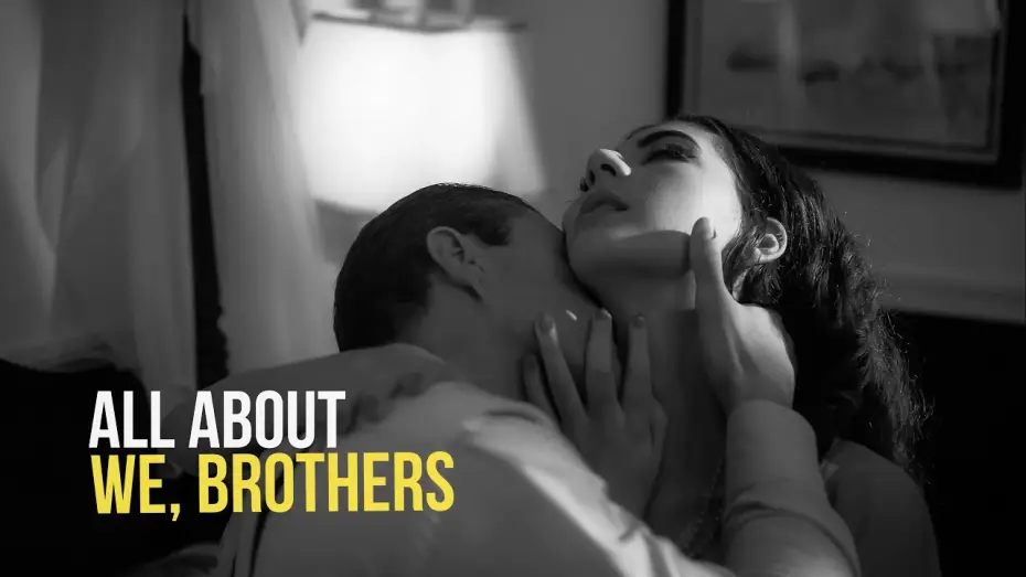 Wideo do filmu We, Brothers — All About "We, Brothers" (2025)