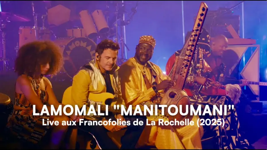 Wideo do filmu Lamomali avec -M- aux Francofolies de La Rochelle — MANITOUMANI (Live Francofolies La Rochelle 2025) - Lamomali, -M-, Fatoumata Diawara, Madou Diabaté