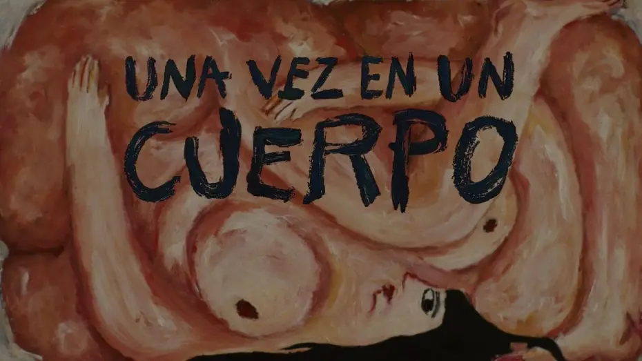 Wideo do filmu Una vez en un cuerpo — Una vez en un cuerpo - Trailer