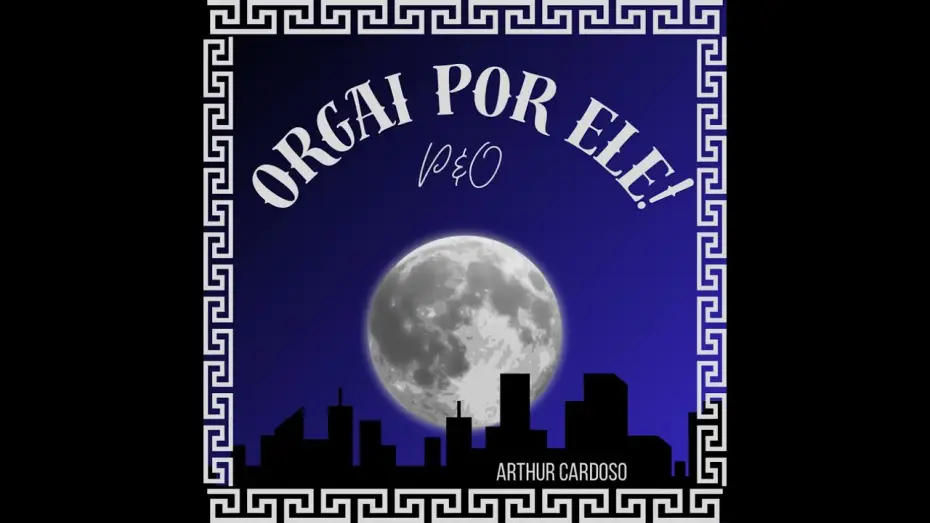 Wideo do filmu Pílades & Orestes — Orgai Por Ele! Trilha Sonora Oficial - Arthur Cardoso