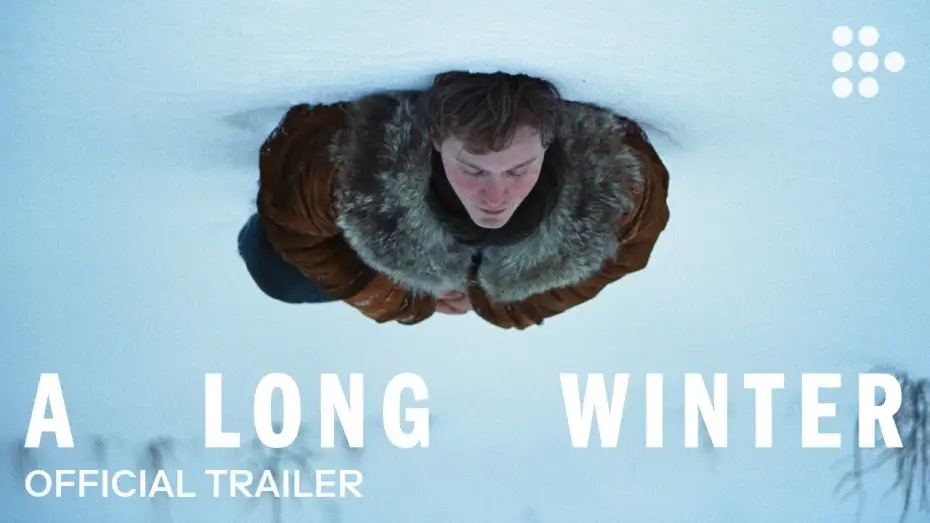 Wideo do filmu A Long Winter — Official Trailer