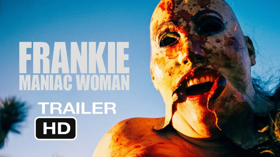 Wideo do filmu Frankie, Maniac Woman — Frankie, Maniac Woman Official Trailer