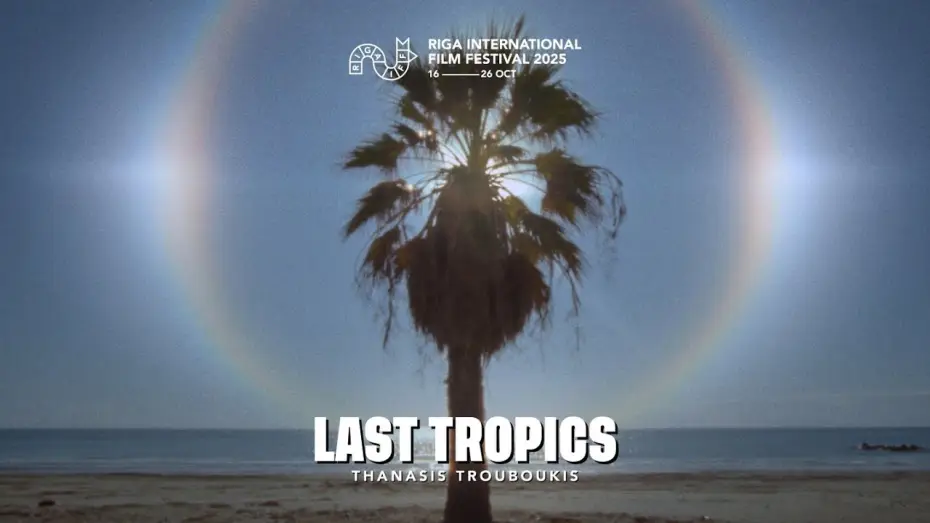 Wideo do filmu Last Tropics — LAST TROPICS Trailer | RIGA IFF 2025