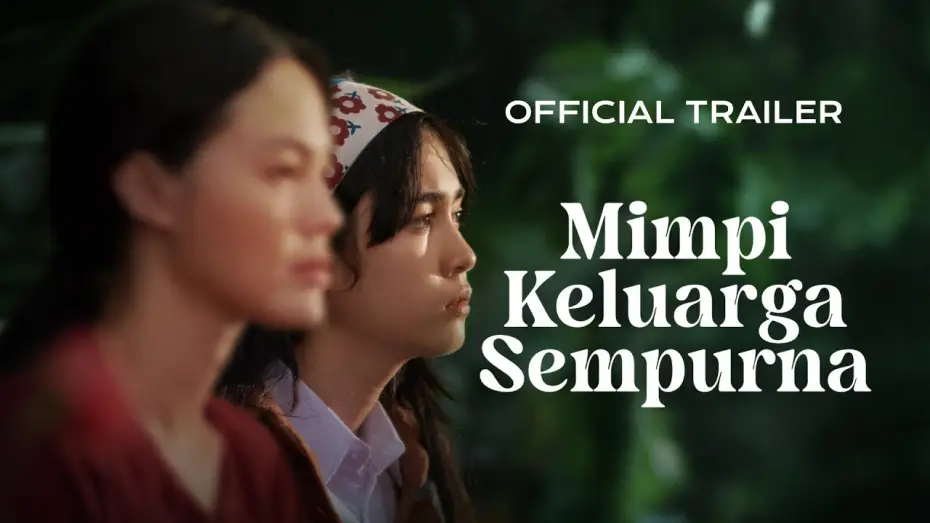 Wideo do filmu Mimpi Keluarga Sempurna — Official Trailer - Mimpi Keluarga Sempurna 'Jakarta World Cinema 2025'