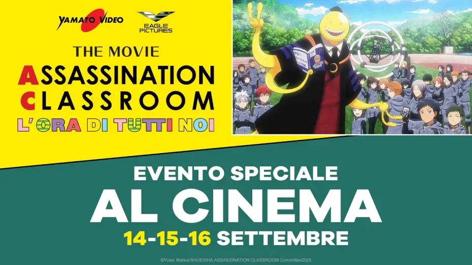 Wideo do filmu 劇場版「暗殺教室」みんなの時間 — ASSASSINATION CLASSROOM THE MOVIE (Trailer) | Al cinema solo 14, 15 e 16 settembre