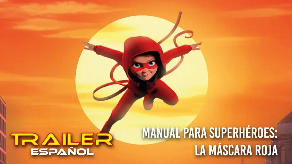 Wideo do filmu Handbok för superhjältar — Manual para superhéroes: La máscara roja - Tráiler español