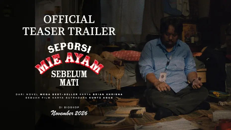 Wideo do filmu Seporsi Mie Ayam Sebelum Mati — Seporsi Mie Ayam Sebelum Mati - Teaser Trailer