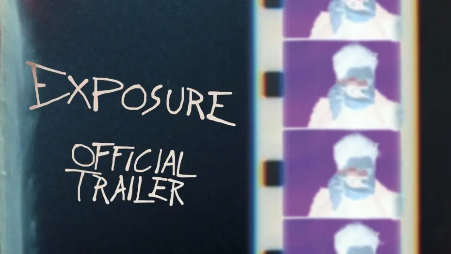 Wideo do filmu Exposure — Exposure - Official Trailer