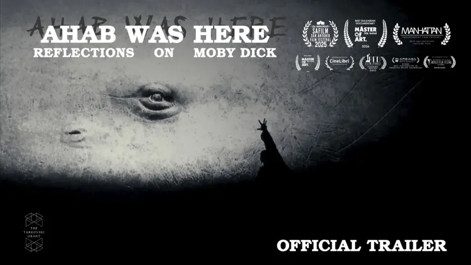 Wideo do filmu Ахав Беше Тук: Размисли за Моби Дик — Ahab Was Here: Reflections on Moby Dick (Official Trailer)