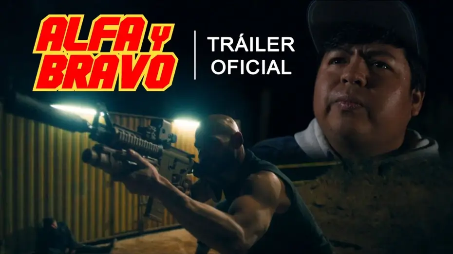 Wideo do filmu Alfa & Bravo — ALFA Y BRAVO | Tráiler Oficial