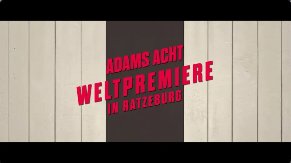 Wideo do filmu Adams Acht — ADAMS ACHT - Clip zur Weltpremiere in Ratzeburg - Ab 17. September nur im Kino.