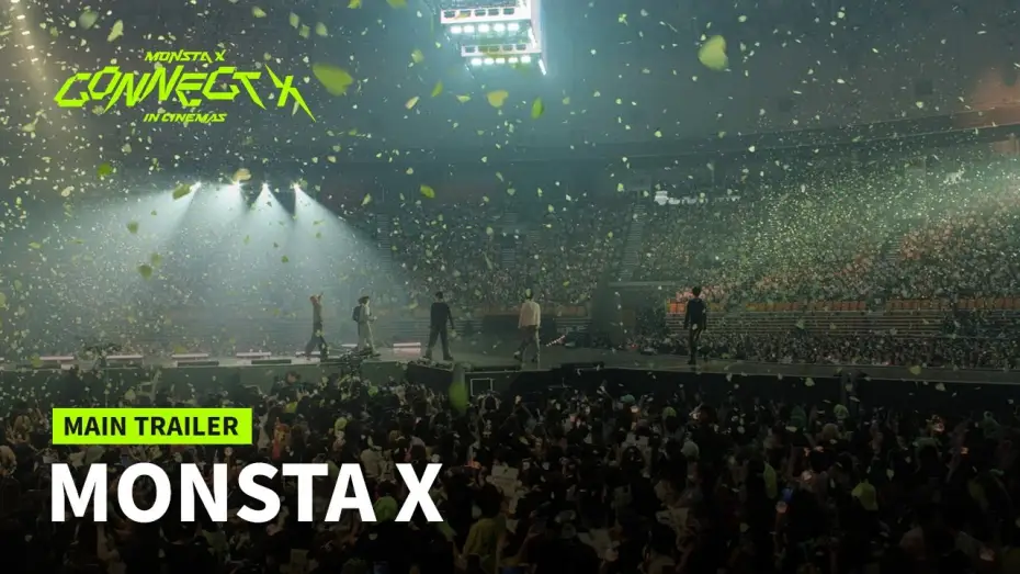 Wideo do filmu 몬스타엑스 : 커넥트엑스 인 시네마 — MONSTA X : CONNECT X IN CINEMAS | Main Trailer