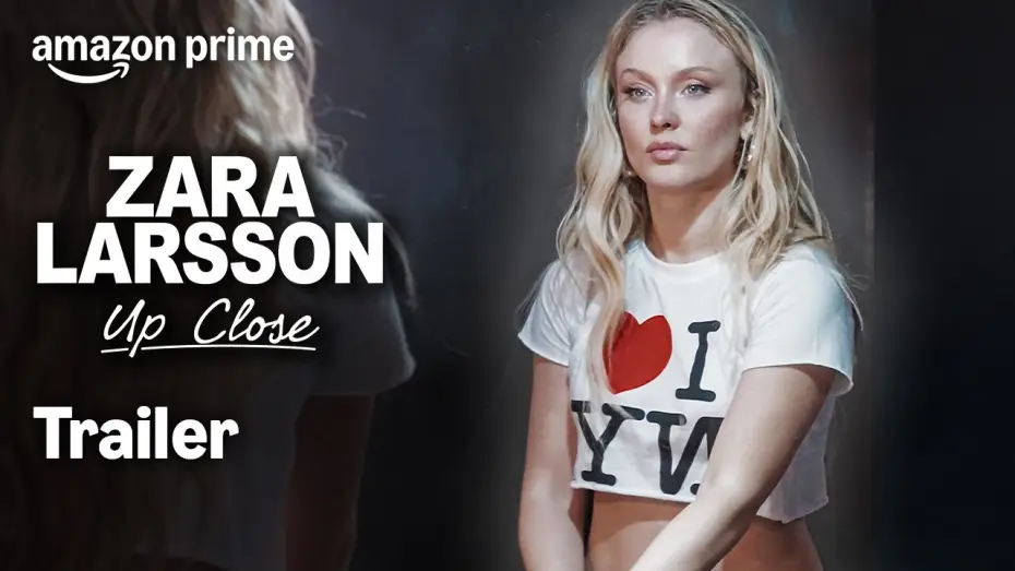 Wideo do filmu Zara Larsson - Up Close — ZARA LARSSON - Up Close | Officiell Trailer | Prime Video Sverige