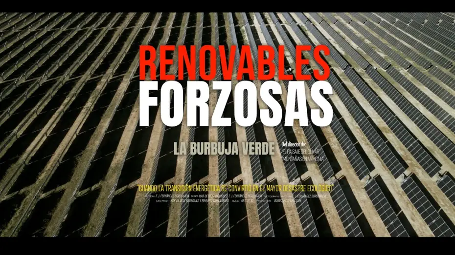 Wideo do filmu Renovables Forzosas — RENOVABLES FORZOSAS TRAILER   (Forced renewables) Trailer