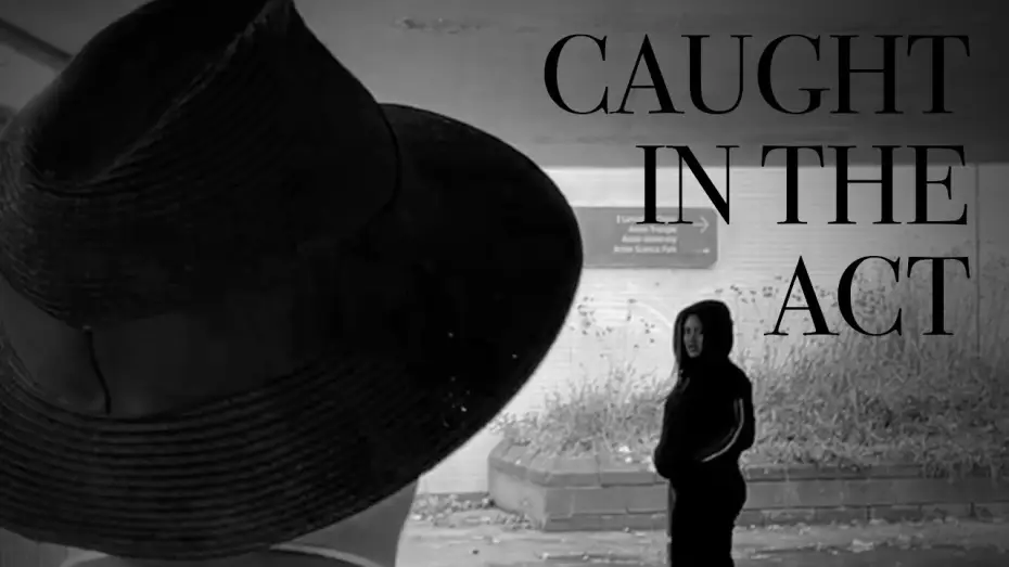 Wideo do filmu Caught In The Act — Caught In The Act (Uni Short Film)