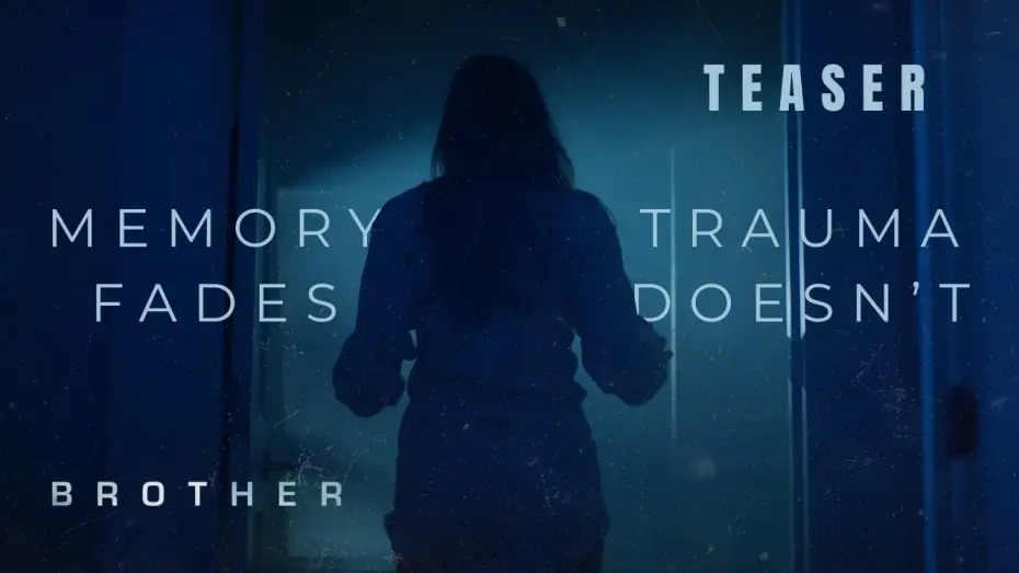 Wideo do filmu Brother — Memory Fades. Trauma Doesn't | Teaser