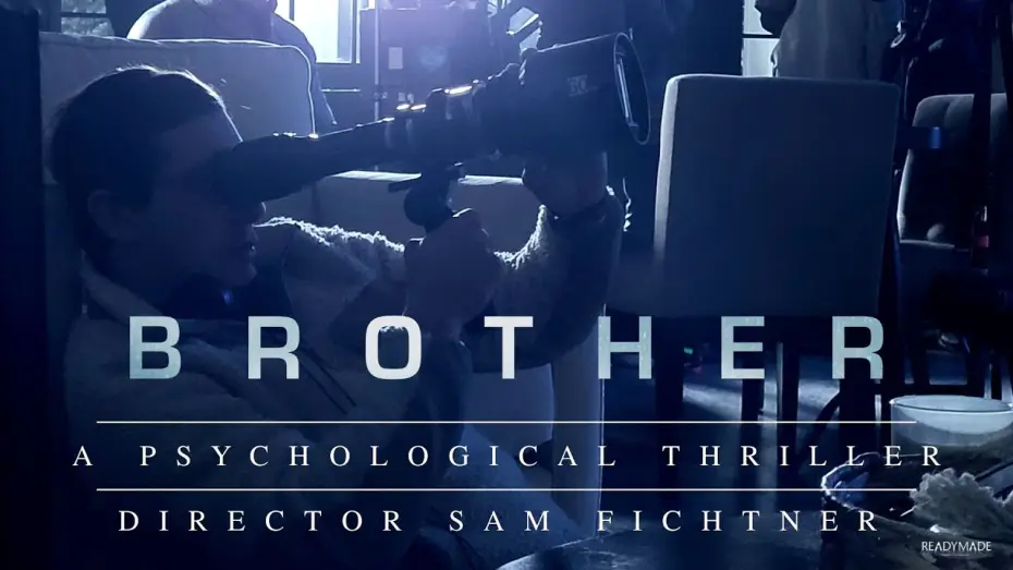 Wideo do filmu Brother — Director Sam Fichtner - On Set Interview