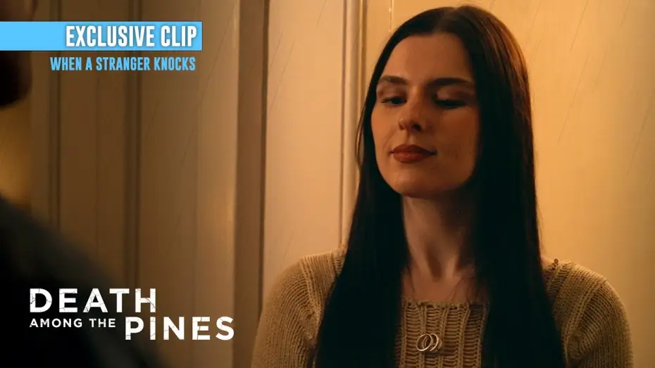 Wideo do filmu Death Among the Pines — When a Stranger Knocks