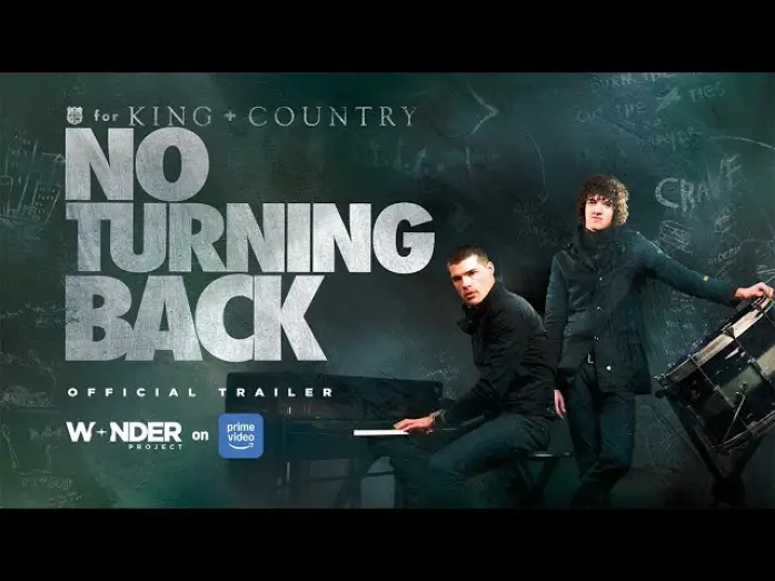 Wideo do filmu for KING + COUNTRY: NO TURNING BACK — Trailer