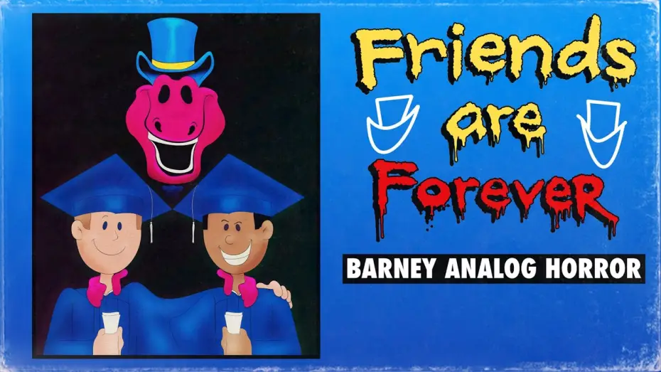 Wideo do filmu Friends Are Forever: A Barney Analog Horror Film — Friends Are Forever: A Barney Analog Horror Film