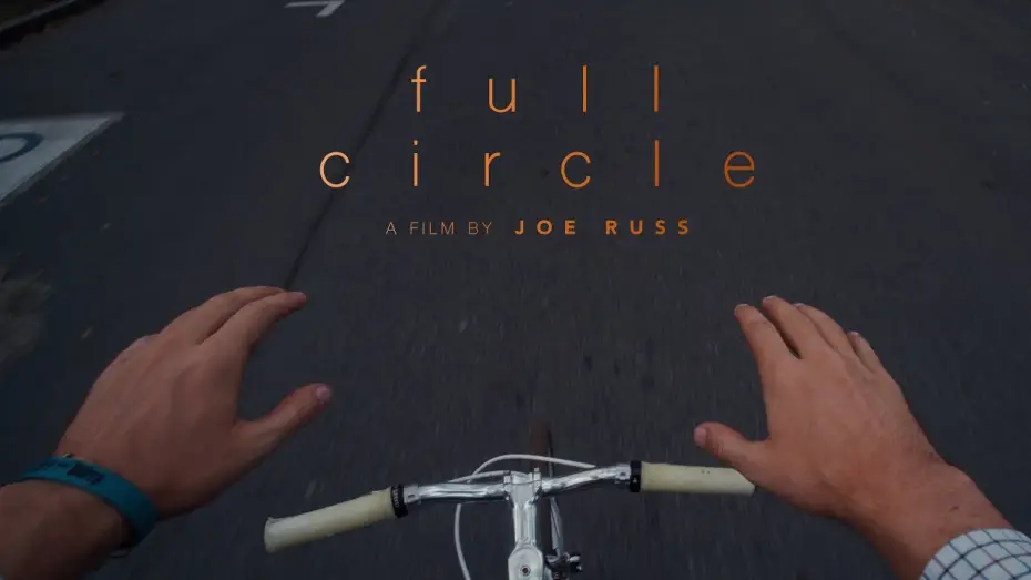 Wideo do filmu Full Circle — FULL CIRCLE | A POV short film by Joe Russ