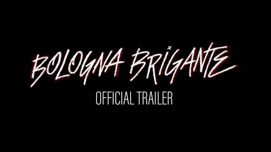 Wideo do filmu Bologna Brigante — Bologna Brigante - Official Trailer 4K
