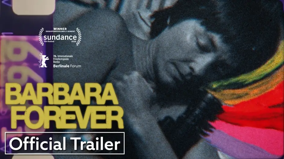 Wideo do filmu Barbara Forever — Official Trailer