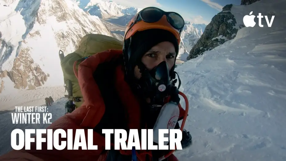 Wideo do filmu Ostatni niezdobyty: K2 zimą — Official Trailer