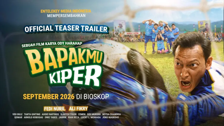 Wideo do filmu Bapakmu Kiper — Official Teaser Trailer - Bapakmu Kiper - Tayang 3 September 2026