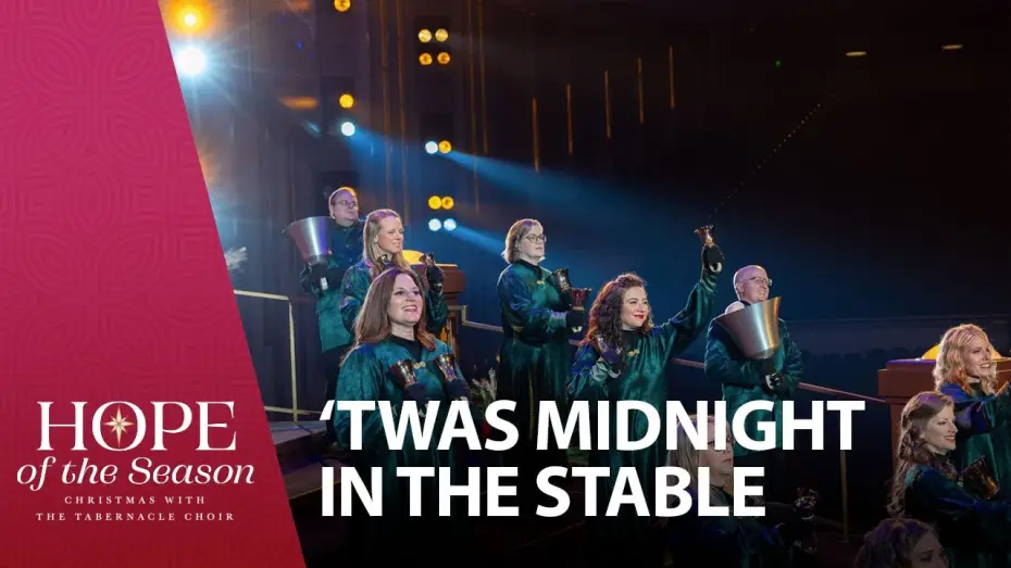 Wideo do filmu Hope of the Season: Christmas with The Tabernacle Choir — 'Twas Midnight in the Stable