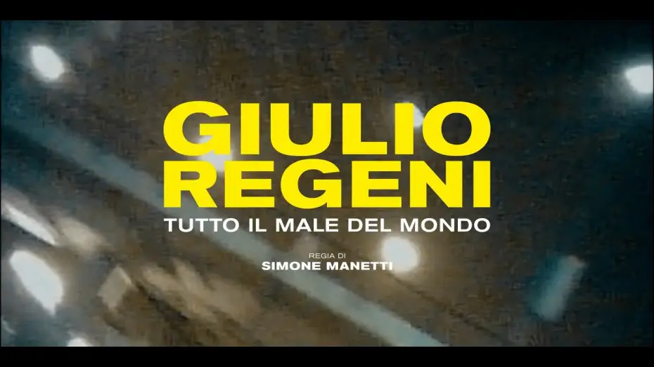 Wideo do filmu Giulio Regeni - Tutto il male del mondo — "Giulio Regeni - Tutto il male del mondo" - Trailer ufficiale