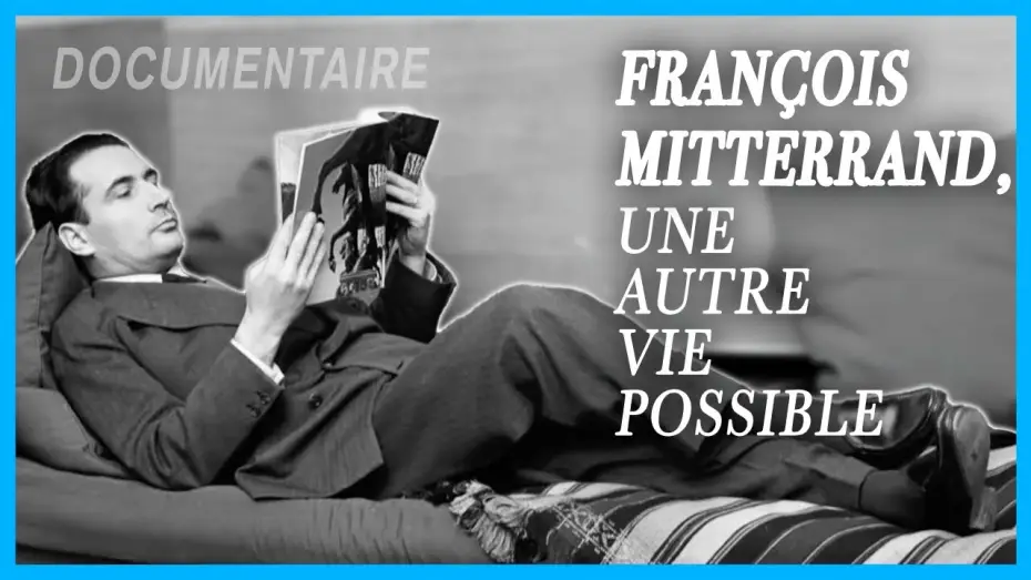 Wideo do filmu François Mitterrand, une autre vie possible — François Mitterrand, une autre vie possible | Documentaire complet LCP