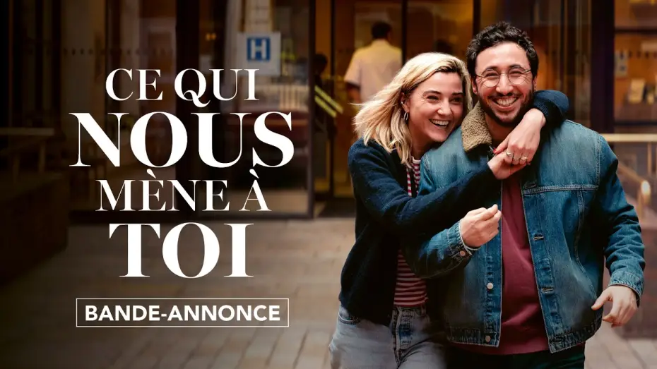 Wideo do filmu Ce qui nous mène à toi — CE QUI NOUS MÈNE À TOI - Bande Annonce VF