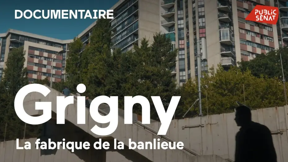 Wideo do filmu Grigny, la fabrique de la banlieue — Grigny, la fabrique de la banlieue