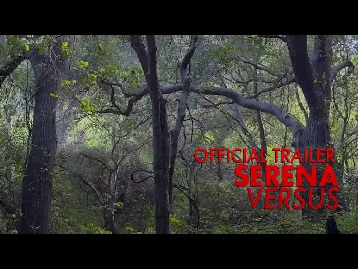 Wideo do filmu Serena Versus — Serena Versus - Official Trailer (Award-Winning Psychological Thriller)