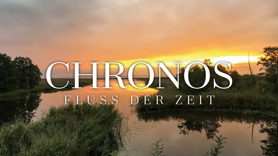 Wideo do filmu Chronos - Fluss der Zeit — CHRONOS – FLUSS DER ZEIT Trailer Deutsch | German [HD]