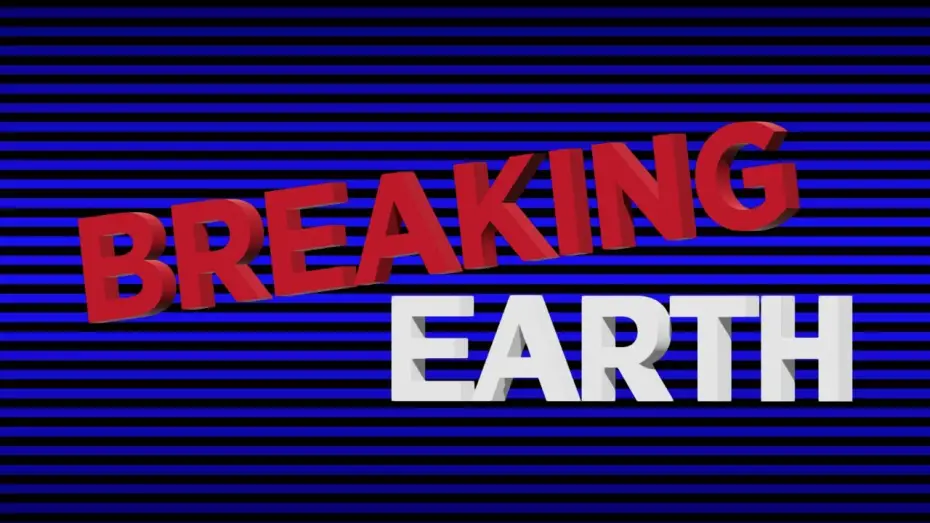 Wideo do filmu BREAKING: Earth — BREAKING: Earth