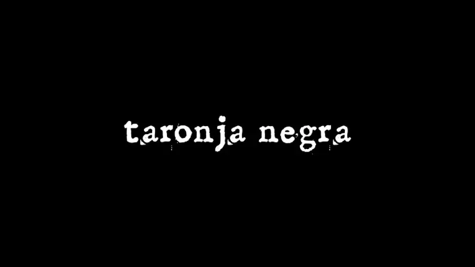 Wideo do filmu Taronja Negra — Taronja Negra - Cortometraje
