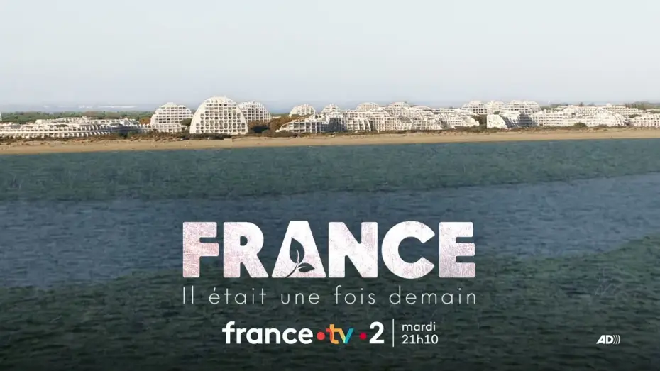 Wideo do filmu France, il était une fois demain — [Bande-annonce] France, il était une fois demain
