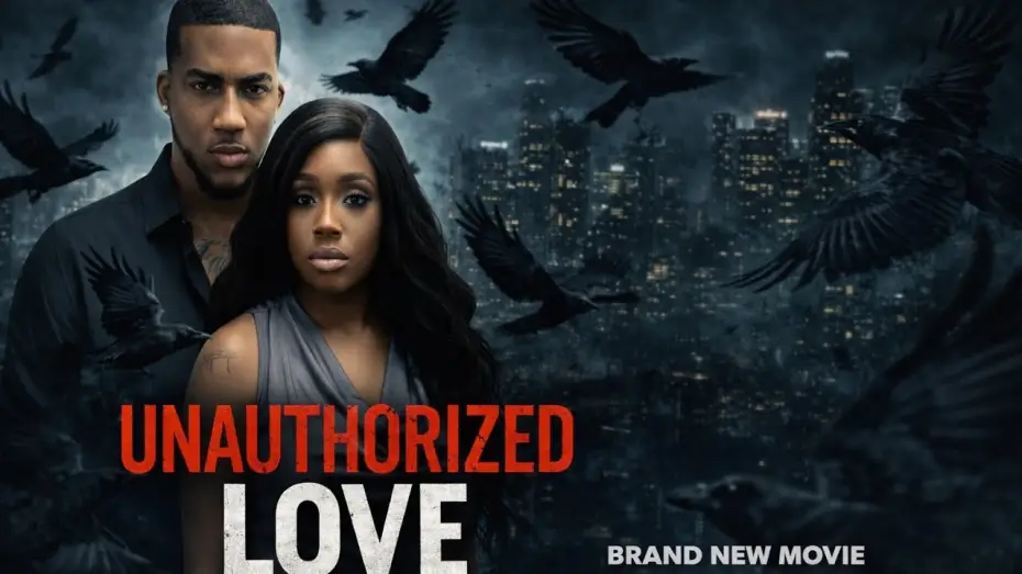 Wideo do filmu Unauthorized Love — Unauthorized Love Trailer