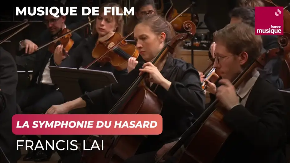Wideo do filmu Le cinéma de Francis Lai - Avec Lambert Wilson, Anne Sila et Gabriel Yared — Francis Lai : La symphonie du hasard