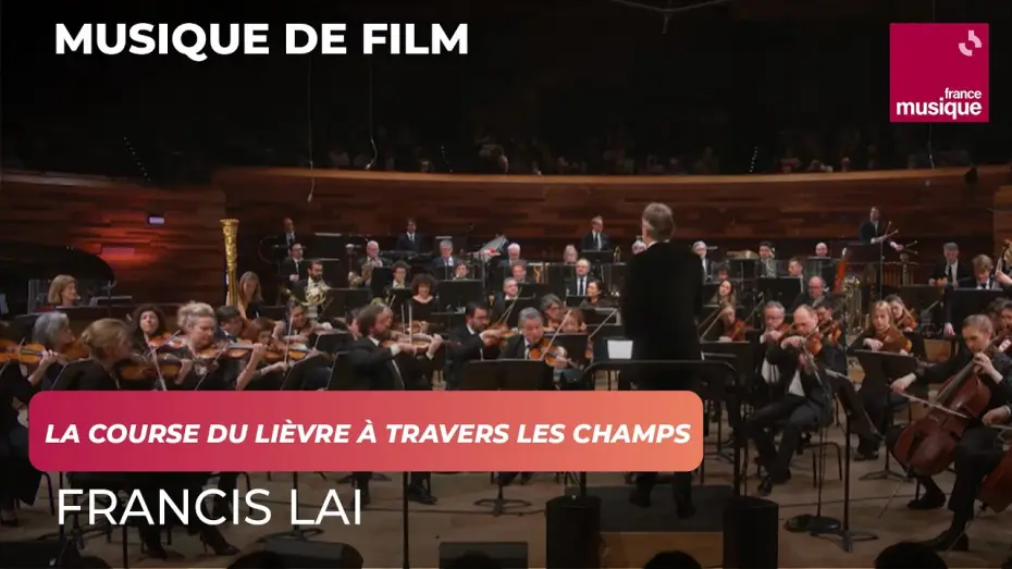 Wideo do filmu Le cinéma de Francis Lai - Avec Lambert Wilson, Anne Sila et Gabriel Yared — Francis Lai : La course du lièvre à travers les champs