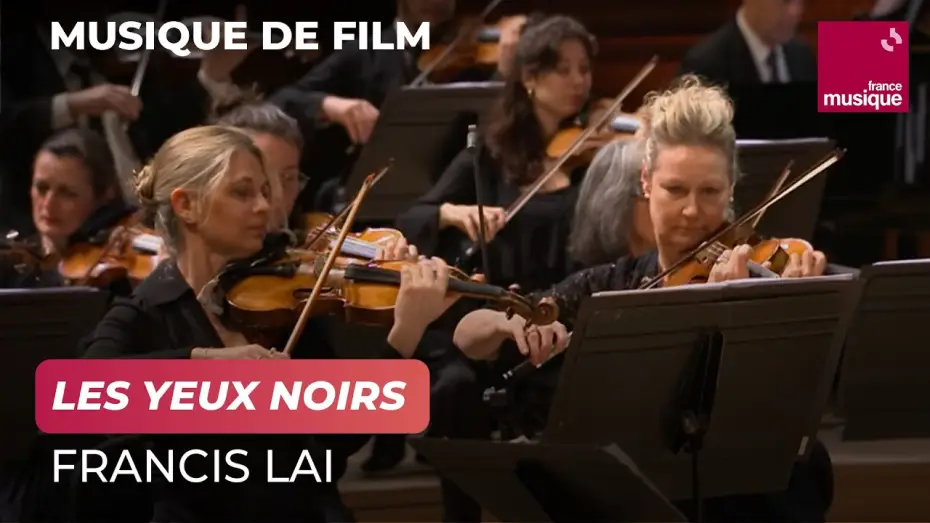Wideo do filmu Le cinéma de Francis Lai - Avec Lambert Wilson, Anne Sila et Gabriel Yared — Francis Lai : Les yeux noirs