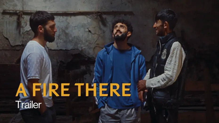 Wideo do filmu A Fire There — A Fire There | Trailer