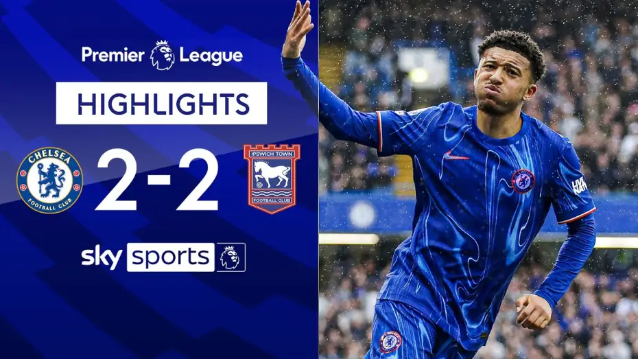 Wideo do filmu Chelsea FC - Season Review 2024/25 — Chelsea 2-2 Ipswich - Premier League