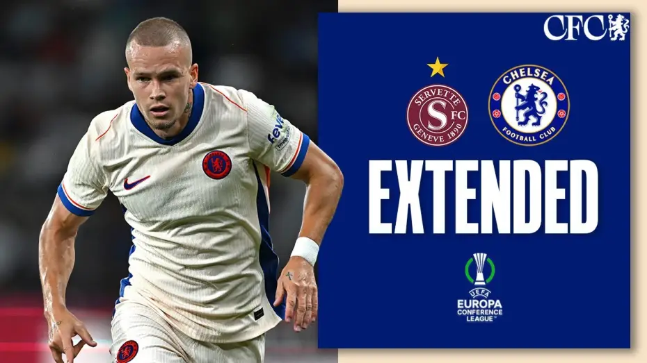 Wideo do filmu Chelsea FC - Season Review 2024/25 — Servette 2-1 Chelsea - Conference League
