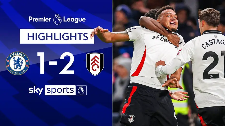 Wideo do filmu Chelsea FC - Season Review 2024/25 — Chelsea 1-2 Fulham - Premier League