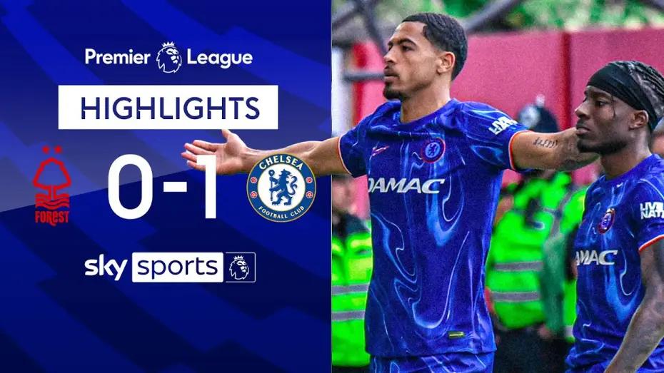 Wideo do filmu Chelsea FC - Season Review 2024/25 — Nottingham Forest 0-1 Chelsea - Premier League