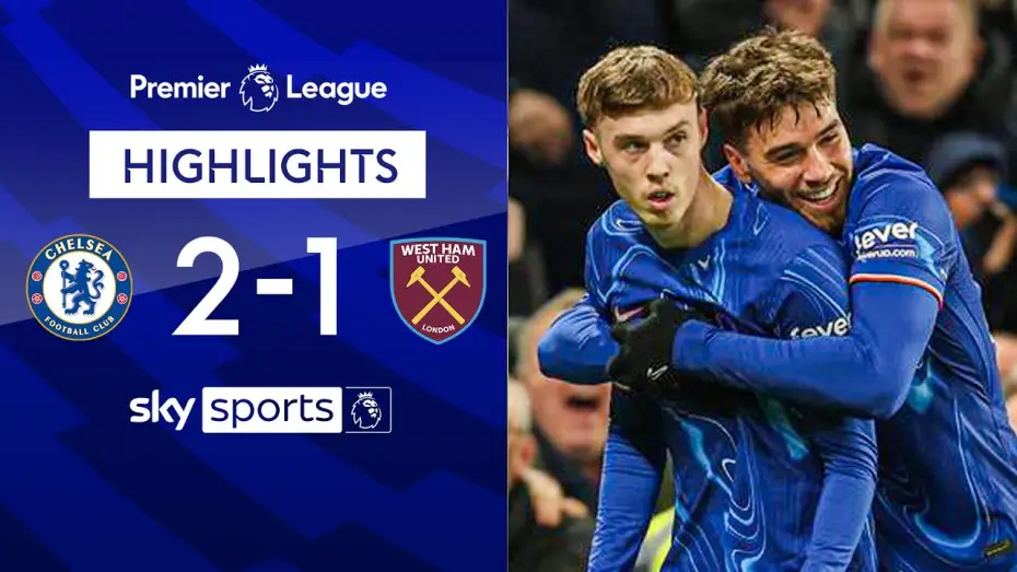 Wideo do filmu Chelsea FC - Season Review 2024/25 — Chelsea 2-1 West Ham - Premier League